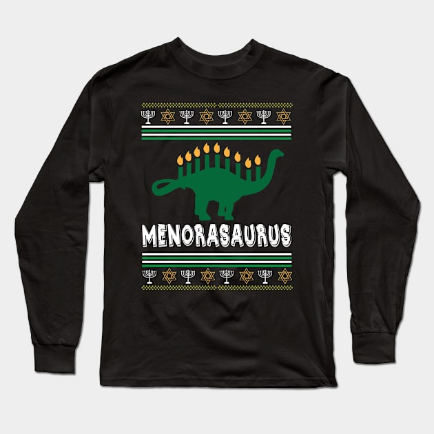 Ugly Hanukkah Sweater  Dinosaur Menorasaurus Gift Long Sleeve T-Shirt by CarleyMichaels